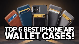Top 6 Best iPhone Air Wallet Cases!
