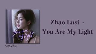 Download lagu Zhao Lusi (赵露思) - You Are My Light (有你在) (Lirik dan Terjemahan Bahasa Indonesia) mp3