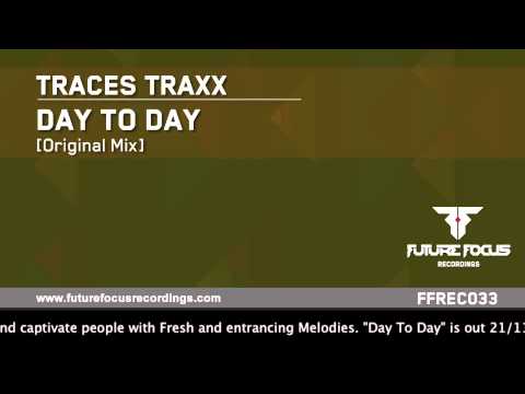 Traces Traxx -- Day To Day (Original Mix) [Preview]