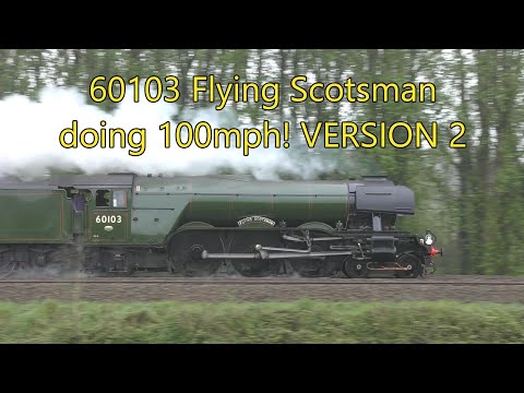 60103 Flying Scotsman doing 100mph! VERSION 2
