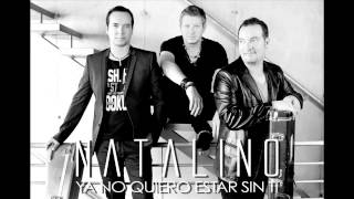 Natalino - Ya no quiero estar sin ti