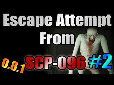 [v0.8.1] Escape attempt from (a taller) SCP-096 Part 2