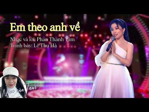 Em theo anh về - Lê Thu Hà