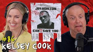 Second Hand Embarrassment with Kelsey Cook | Jim Norton Can't Save You EP 86