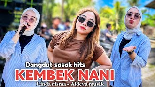 Download lagu SASAK VIRALL KEMBEK NANI ALDEVA MUSIC LINDA RISMA mp3 Download lagu SASAK VIRALL KEMBEK NANI ALDEVA MUSIC LINDA RISMA mp3