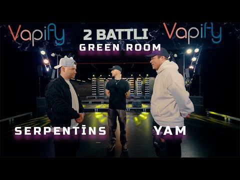 Vapify (Green room): Serpentīns VS YAM (1/2 Fināls)