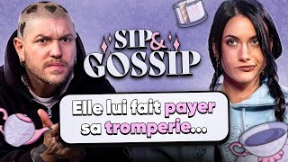 Elle lui fait payer sa tromperie... - SIP &amp; GOSSIP #24 (ft. Mosimann)