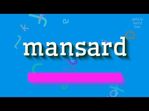 MANSARD - HOW TO PRONOUNCE IT? #mansard