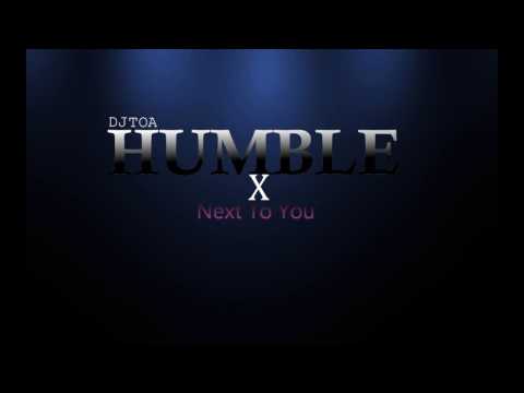 dj toa 2k17 - HUMBLE X Next To You (REMIX)