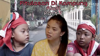 Download lagu Bakar Eps 20 - Pitulasan Di Kampung Riwil Part 2 mp3