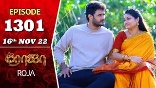 ROJA Serial | Episode 1301 | 16th Nov 2022 | Priyanka | Sibbu Suryan | Saregama TV Shows Tamil