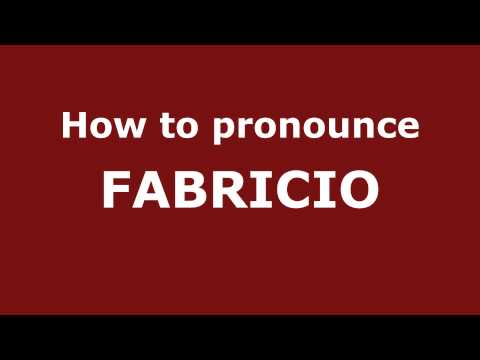 How to Pronounce FABRICIO in Spanish - PronounceNames.com