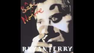 Bryan Ferry - Day For Night