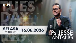 Download lagu PD HOPE | TUESDAY BLESSING - PS. JESSE LANTANG ( 16 JUNI 2026 ) mp3