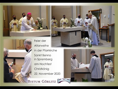 22.November 2020 Altarweihe der Pfarrkirche Sankt Benno in Spremberg