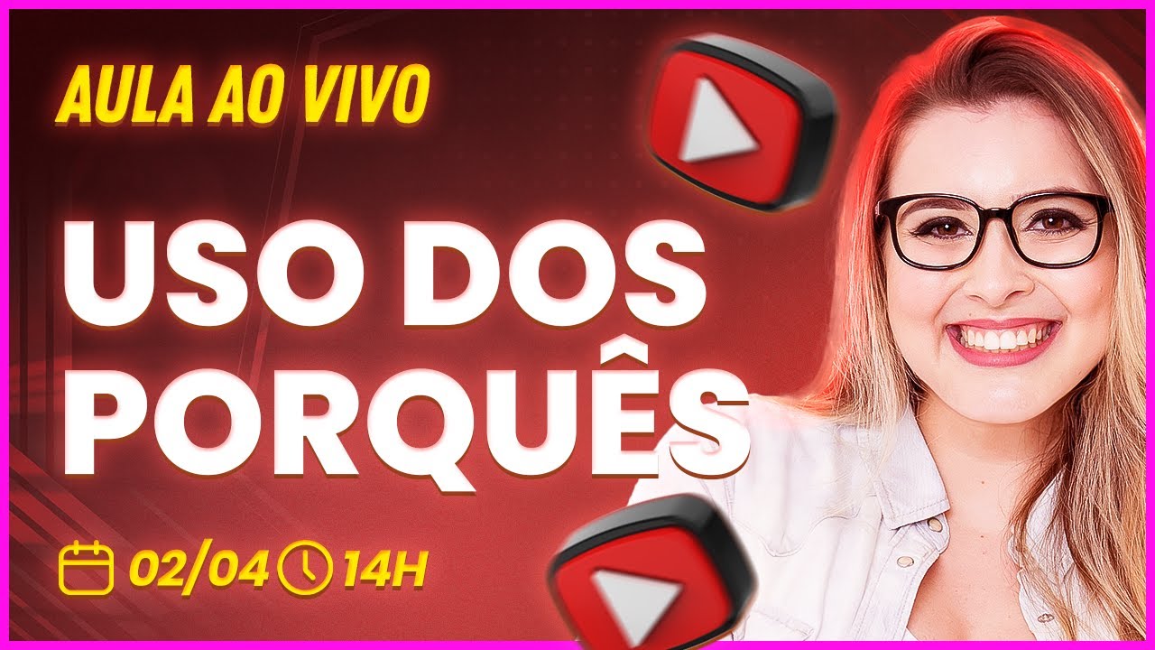 USO DOS PORQUÊS PARA INICIANTES! - Professora Pamba