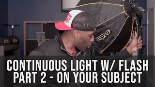 Balancing Continuous Light With Off Camera Flash (Part 2)