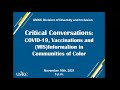 Critical Conversations: COVID-19, Vaccinations and (MIS)Information in Communities of Color