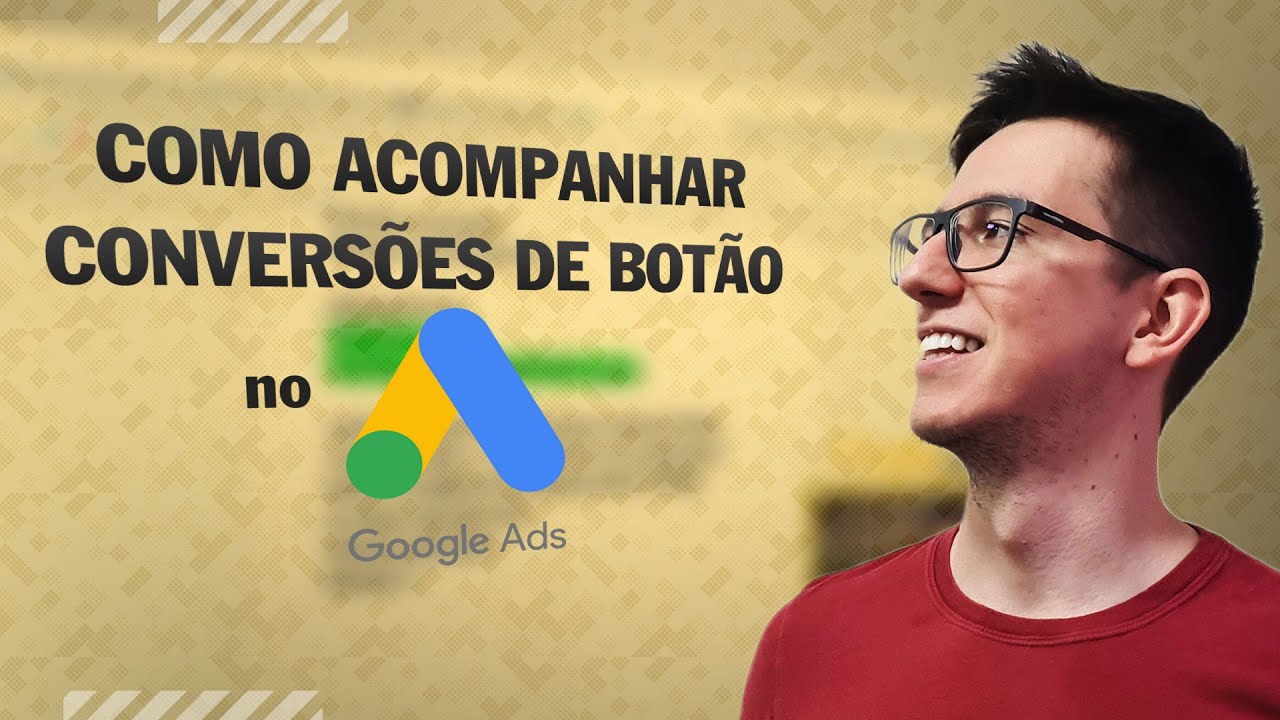 #10 Conversões de Botão pelo Google Tag Manager | Veja Exemplo Prático