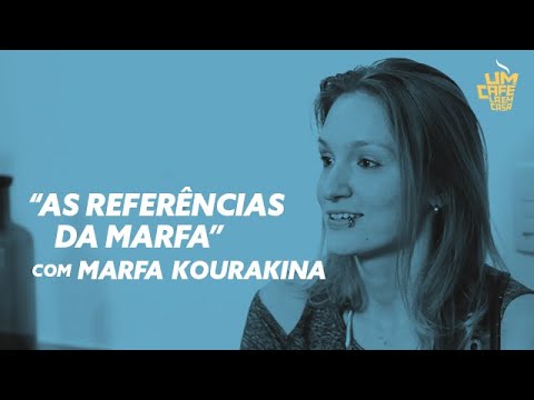 "As referências da Marfa" com Marfa Kourakina | Pequenas Histórias