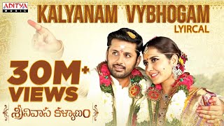 Kalyanam Vybhogam Lyrical  Srinivasa Kalyanam Song