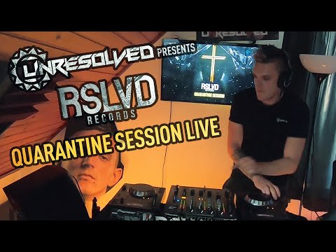 Unresolved presents RSLVD - QUARANTINE SESSION LIVE EP1