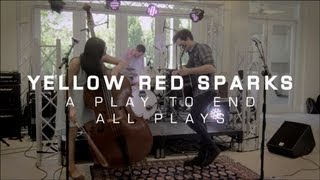 Yellow Red Sparks - A Play To End All Plays // The HoC Palm Springs 2013