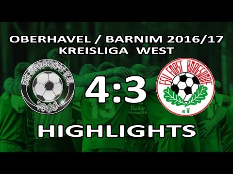 SG STORKOW - FORST BORGSDORF II 4:3 - Highlights [Kreisliga West 2016/17 - 23.Spieltag]
