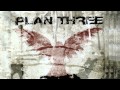 Plan Three Battle Song 