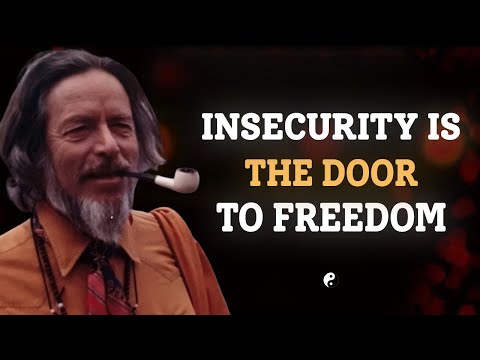 The Paradox of Life: Insecurity Is the Key to Peace – Alan Watts