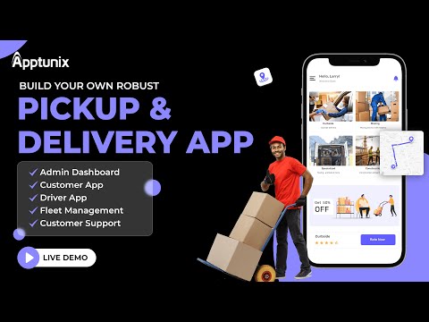 Build Pickup and Delivery App | Delivery App Development Company | On Demand Delivery App |Live Demo