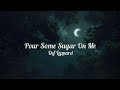 Def Leppard Pour Some Sugar On Me Lyrics