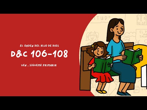 Doctrine and Covenants 106-108 | The Order of the Son of God | Come, Follow Me Primary 2025