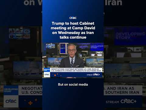 Trump to host Cabinet meeting at Camp David on Wednesday as Iran talks continue