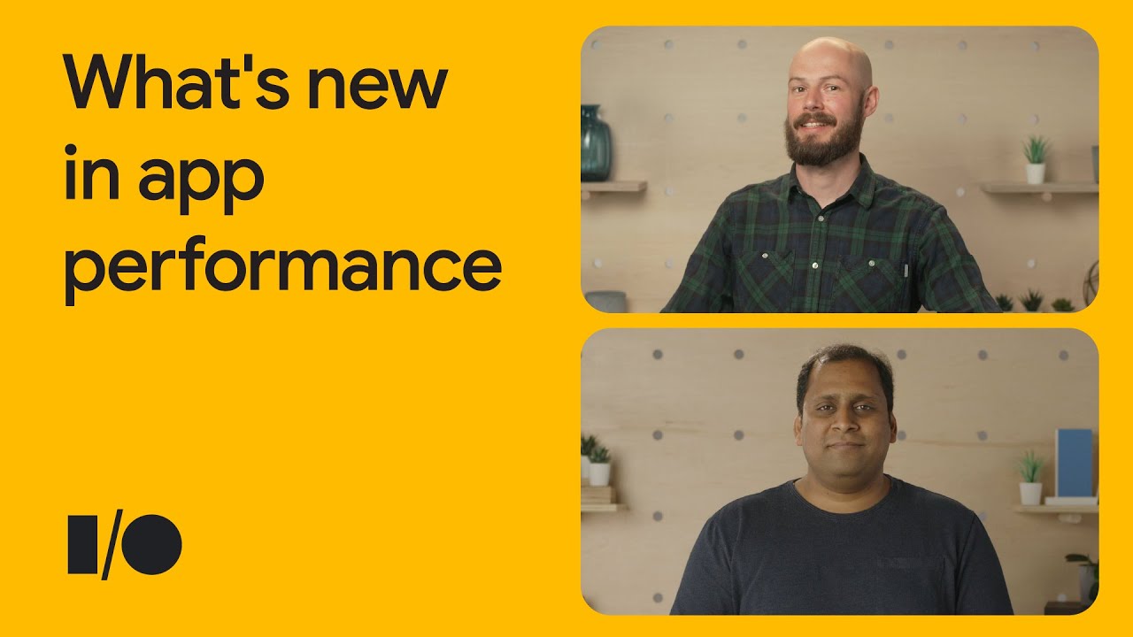 What's new in app performance