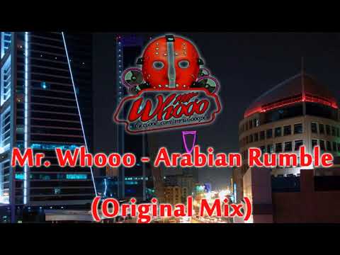 Mr.Whooo - Arabian Rumble (Original Mix)