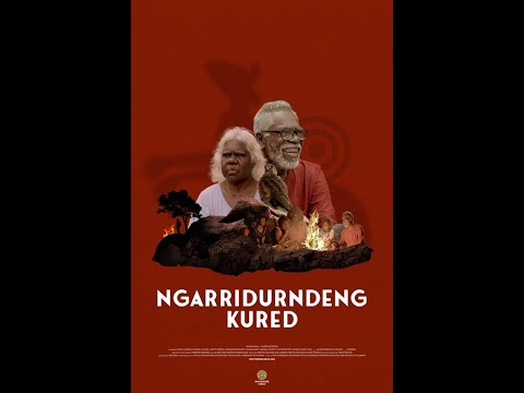 Ngarridurndeng Kured (We Going Home Now) — Trailer