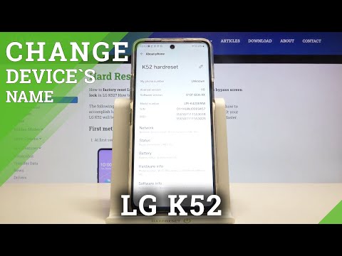How to Change Device Name on LG K52 – Phone Settings