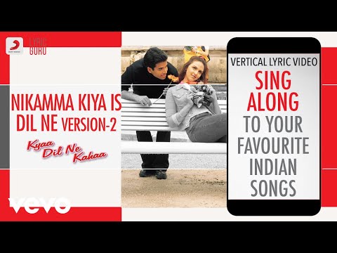 Nikamma Kiya Is Dil Ne-Version 2 - Kyaa Dil Ne Kahaa|Official Bollywood Lyrics|Shaan