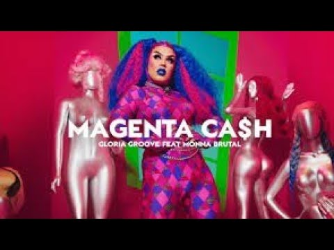 MAGENTA CA$H- Gloria Groove (ft.Monna Brutal) (áudio oficial)