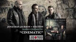 Jonathan Jackson + Enation - "Cinematic"