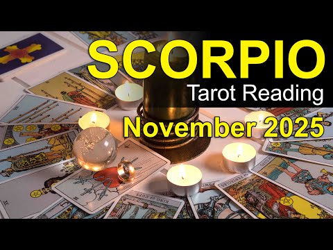 SCORPIO "A MAJOR COMPLETION, A POSITIVE DECISION & RECOVERY!" November 2025 Tarot Reading