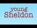 YOUNG SHELDON Mighty Little Man By Steve Burns CBS