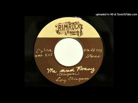Loy Clingman - Me And Roany (Rimrock 503/504)