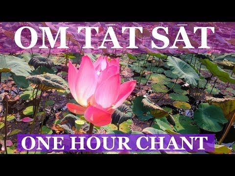 Om Tat Sat Chant | One Hour Peaceful Music | Reduce Stress & Anxiety