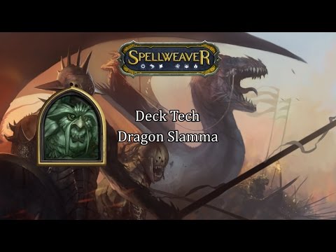 Spellweaver: New tier 1? Dragon Slamma Deck Tech