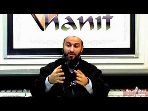 Hucurât sûresi (11-12 ayetler) Tefsir - Muharrem Çakır