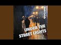 Under The Street Lights