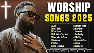 Praise Worship 2025 🙌 Elevation Worship & Maverick City | Brandon Lake, Naomi Raine