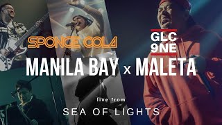 Sponge Cola and Gloc-9 - MANILA BAY x MALETA (live from SEA OF LIGHTS)